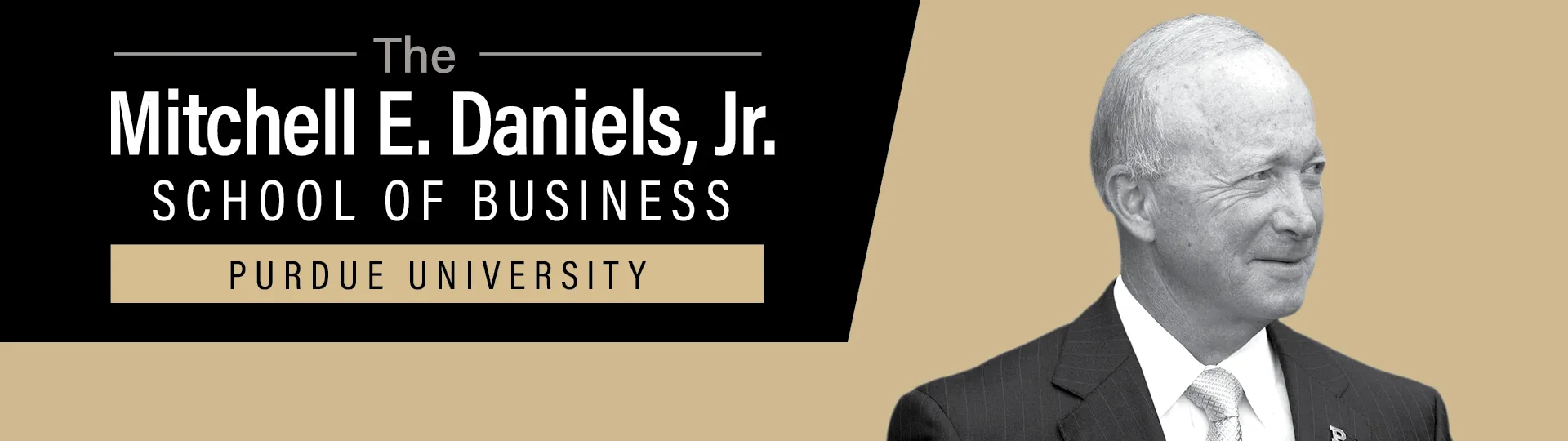 The Mitchell E. Daniels, Jr. School of Business Purdue University