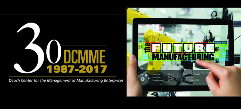 DCMME 30th Anniversary | The Future of Manufacturing